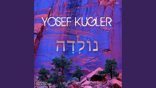 Video thumbnail of "Yosef Kugler - Nolda"