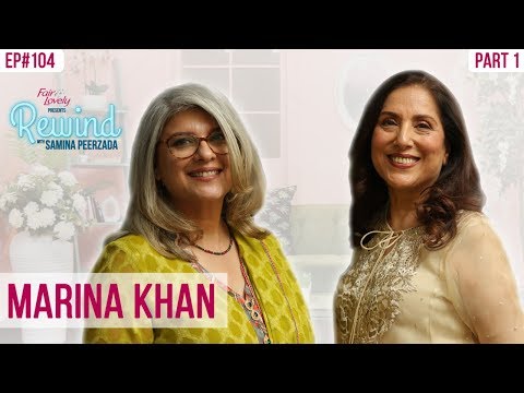 Marina Khan | The Stories Of Tanhaiyan and Dhoop Kinare | Part I | Rewind With Samina Peerzada