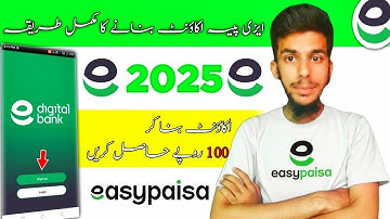 Easypaisa Account banane ka Tarika | How to Create Easypaisa Account 2025