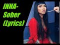 INNA- Sober (Lyrics)