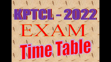 KPTCL EXAM TIME TABLE | Assistant Engineer | Junior Engineer | Junior Assistant 2022