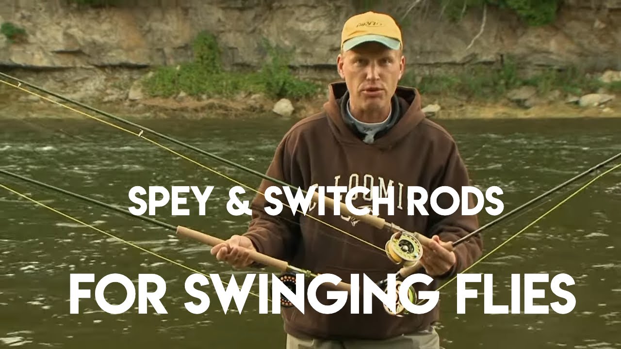 Swinging Flies with Spey & Switch Rods for Steelhead 