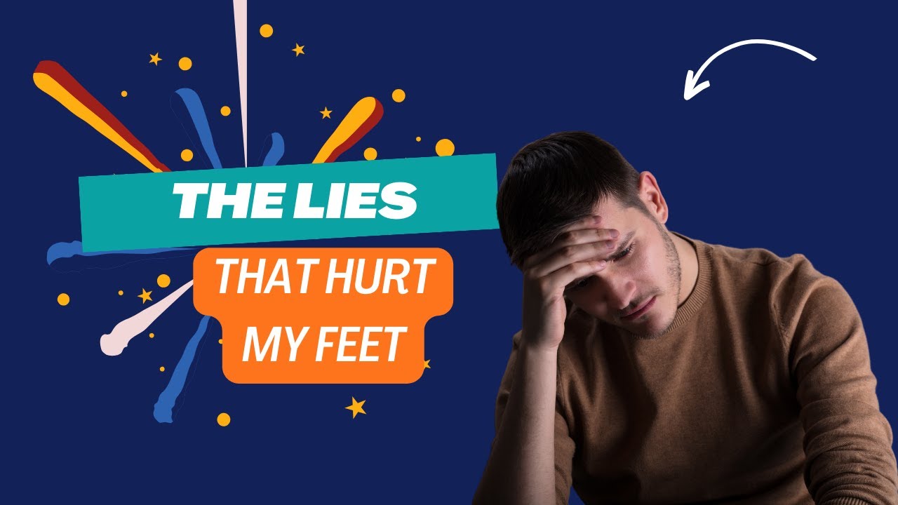The Lies That Hurt My Feet. A Journey of Insoles and Insecurities