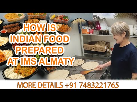 How is Indian Food prepared at IMS Almaty    Study MBBS in Kazakhstan