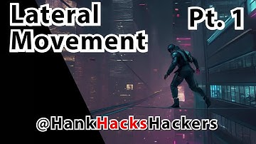 Windows Manipulation: Lateral Movement & Pivoting Pt 1 / Windows Hacking PenTesting Tutorial