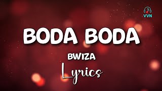 Boda Boda By Bwiza (Lyrics Video)