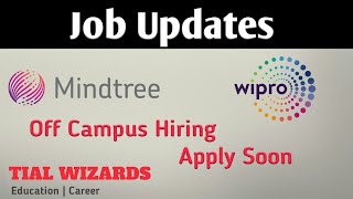 Mindtree off campus Recruitment 2021 | Wipro Off Campus Recruitment 2021| Wipro Jobs | Mindtree Jobs