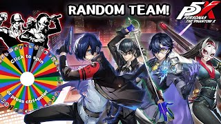 Letting A WHEEL Decide my P5X Team - Persona 5: The Phantom X Challenge