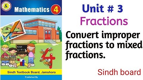 Math class 4 || Unit 3 Fractions || Convert improper fractions to mixed fractions ||