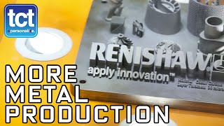 Renishaw on metal 3D printing and production at RAPID