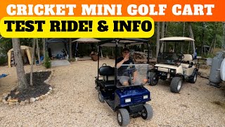 Cricket Mini Golf Cart Test Ride & Information