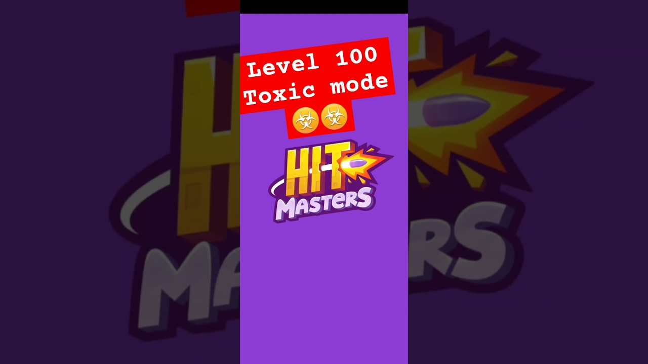Level 100 in Hitmasters Toxic Mode