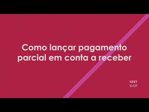 Como lançar pagamento parcial em conta receber