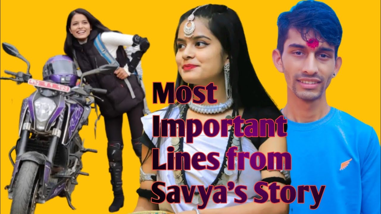 Savya Most Important Lines savyaridesofficial TheUK07Rider Saigrace 