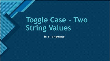 Toggle Case - Two String Value(Skill rack-Daily Challenge)