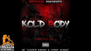 Cellyru X E-Mozzy X Mozzy - Kold Body (Prod By Yung J) [Thizzler.Com Exclusive]