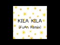 KILA KILA (FuAn Remix) / KREVA