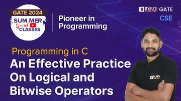 Logical and Bitwise Operators | Computer Science for GATE 2024 | Programming in C #ByjusGate