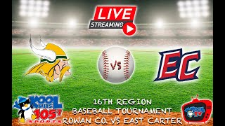 East Carter vs Rowan Co Baseball | KHSAA Baseball | 16th Region Tour | LIVE | Kool TV | 5/28/24