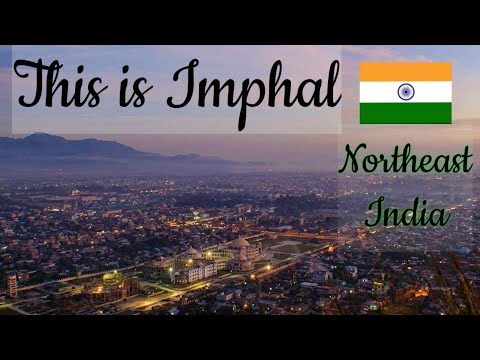 Imphal City | Views and Facts | Capital of Manipur | 2021