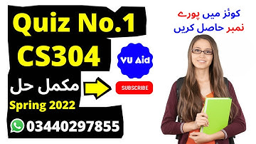 cs304 quiz 1 2022| cs304 quiz 1 solution 2022 | cs304 quiz 1 spring 2022