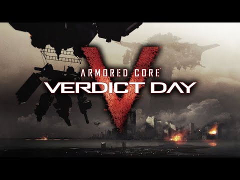 【ACVD】全ての傭兵に捧ぐ｜ARMORED CORE VERDICT DAY：アーマード・コア ヴァーディクトデイ