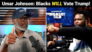 Pro Black Umar Johnson Says Black People WILL Vote Trump In 2024!