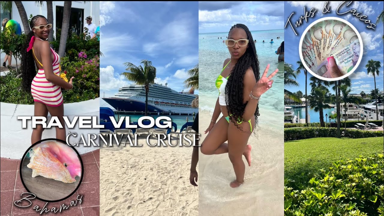 TRAVEL VLOG: CARNIVAL CRUISE 🚢|| Bahamas+Turks&Caicos|