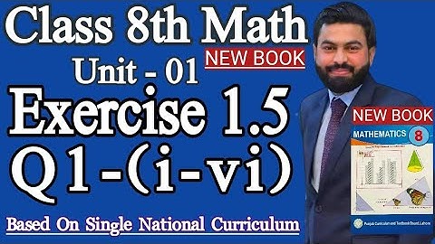 Class 8th Math New book Unit 1 Exercise 1.5 Question 1 (i-vi)-8th Math New Book E.X 1.5 Q1 (i-vi)