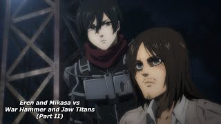 Eren and Mikasa vs War Hammer and Jaw Titans Part 2 (Bluray version)