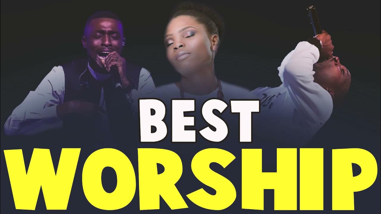 Nigerian Worship Songs Latest Nigerian Gospel Music Deep Worship Songs For Breakthrough 