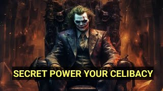 SECRET POWER YOUR CELIBACY | joker motivation videos| joker quotes| joker