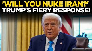 Donald Trump LIVE | NUKE IRAN? Trump’s Explosive Response as US-Iran War Rages On | War News LIVE