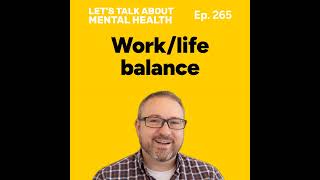 How to improve your work life balance ⚖️ (Episode 265)