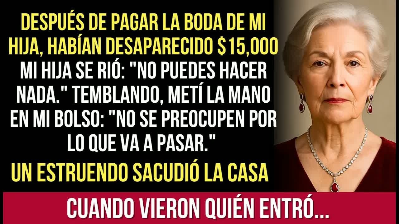 Después Del Casamiento De Mi Hija, Descubrí Que 5,000 Habían Desaparecido De Mi Cuenta