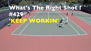 Tennis Fitness Training.  What's The Right Shot? # 429.