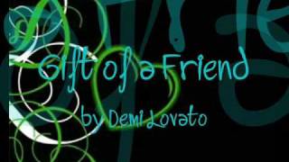 Gift of a Friend by Demi Lovato w/lyrics   download