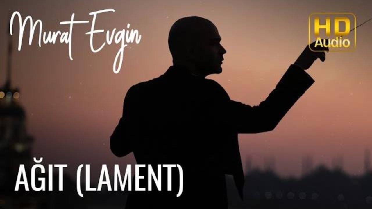 Murat Evgin - Ağıt (Lament)  Hüzünlü Müzik