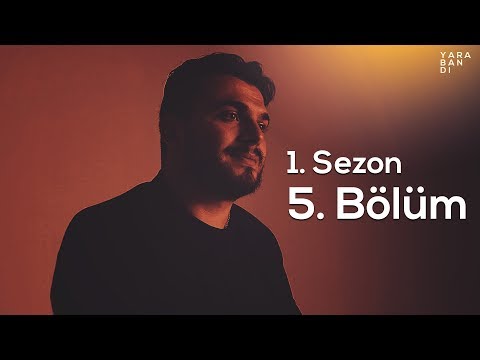 Yara Bandı - 1. Sezon 5. Bölüm \