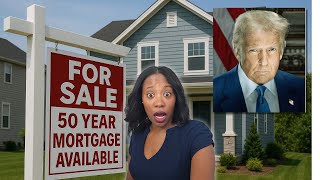 GAME CHANGER? Trump Announces 50 Year Mortgage!