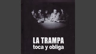 Video thumbnail of "La Trampa - Dulces Tormentos"