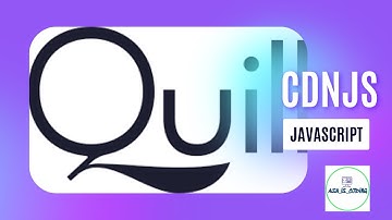 Quill Editor Tutorial | Javascript | CDNJS