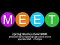 Meet (Spring Chorus Show 2021)