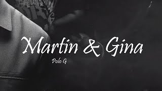 Polo G - Martin \& Gina (Lyrics)