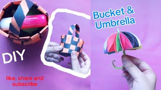 2 ideas DIY umbrella and bucket making