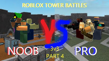 Noob Vs Pro Roblox Tower Battles PART 4 3v3 (Mobile)
