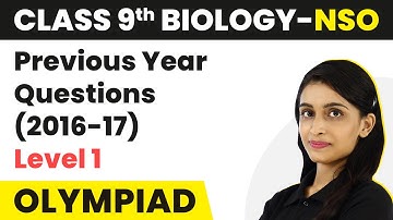 Previous Year Questions (2016-17) - Level 1 | Class 9 National Science Olympiad (NSO) Biology