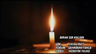 BIRAK SIR KALSIN &#EHRİBAN TEKCE#şiir #aşk