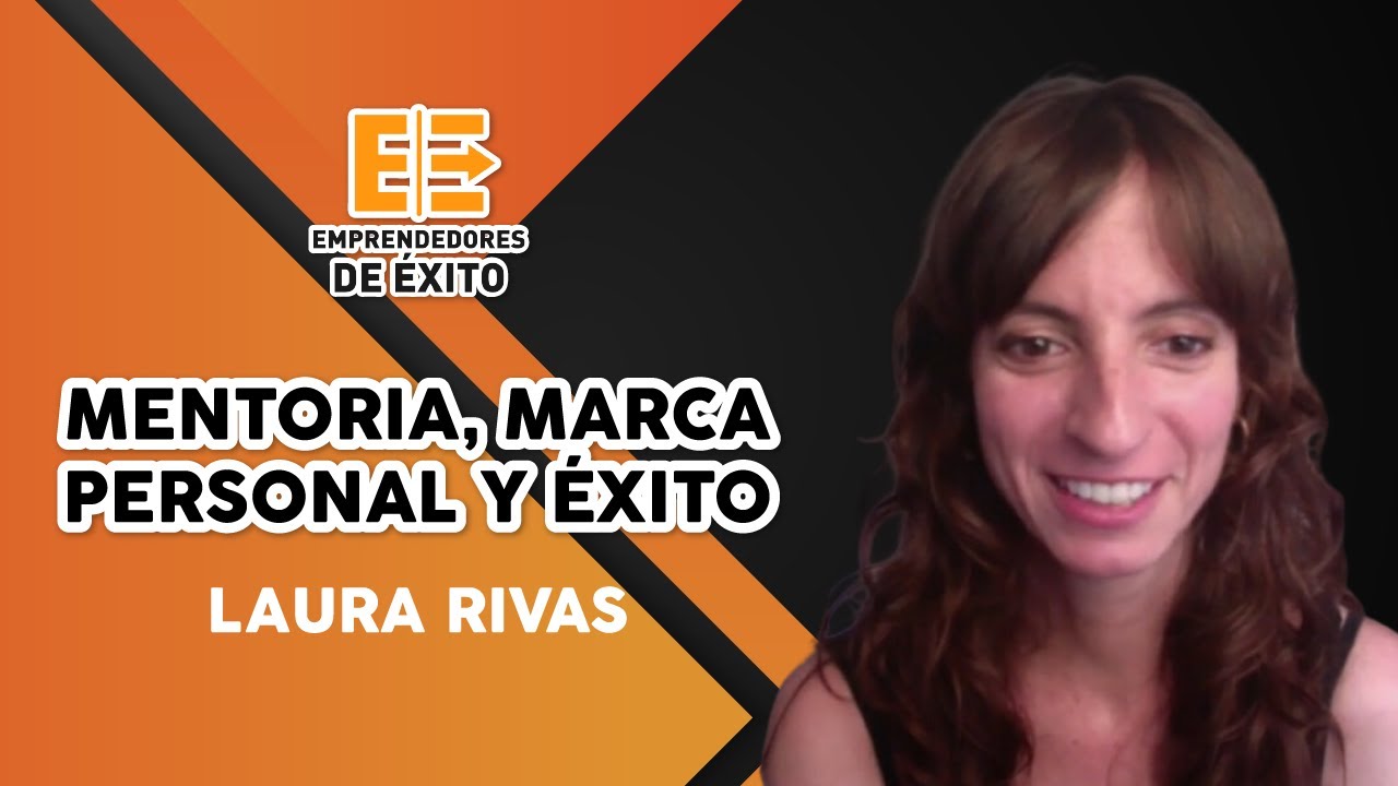 Laura Ribas MENTORIA, MARCA PERSONAL Y ÉXITO | Charla con Laura Ribas ®️ - YouTube