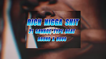[FREE] 21 SavageType Beat - "Rich nigga shit" | Trap Type Beat | Hard Trap Beat 2022
